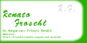 renato froschl business card
